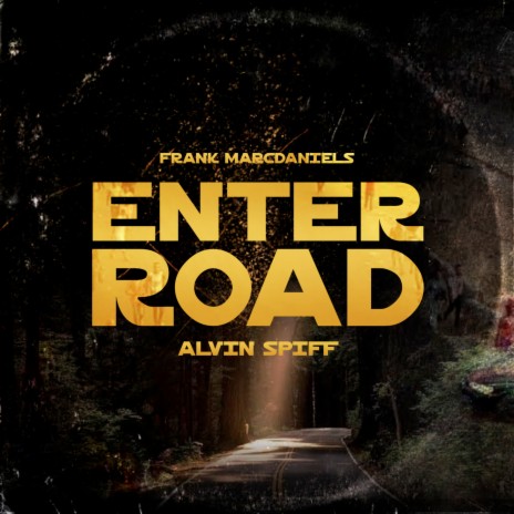 Enter Road ft. Alvin Spiff | Boomplay Music