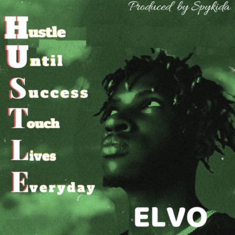 Hustle Until Success Touch Lives Everyday | Boomplay Music