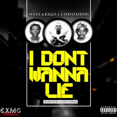 I Don't Wanna Lie (Original Mix) ft. Kello & Cado DaFresh