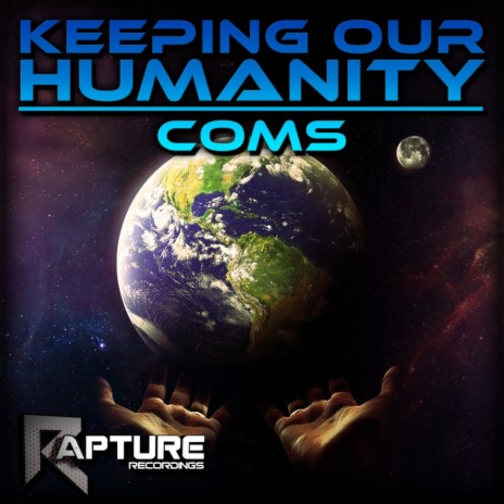 Keeping Our Humanity (Original Mix)