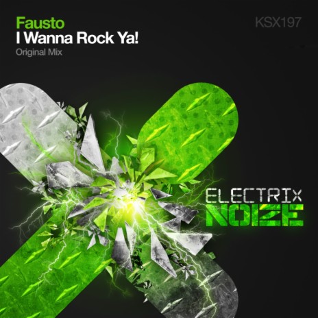 I Wanna Rock Ya! (Original Mix)