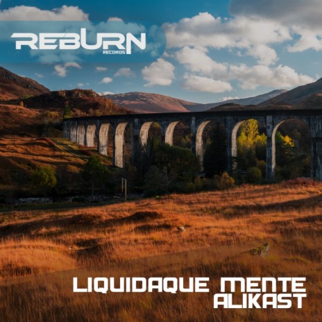 Liquidaque Mente (Original Mix) | Boomplay Music