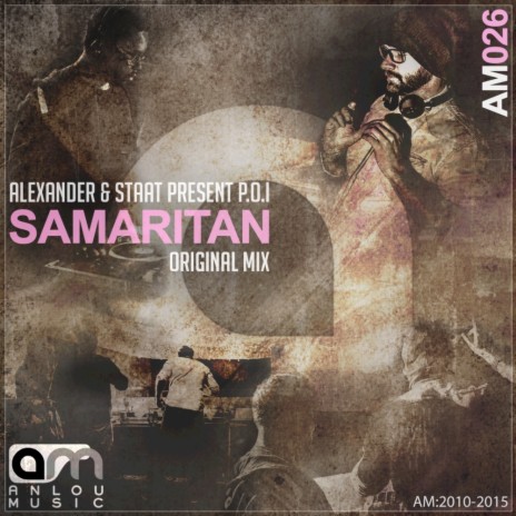 Samaritan (Original Mix) ft. Staat Present P.O.I | Boomplay Music