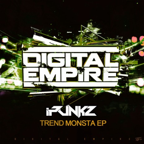 Trend Monsta (Original Mix)