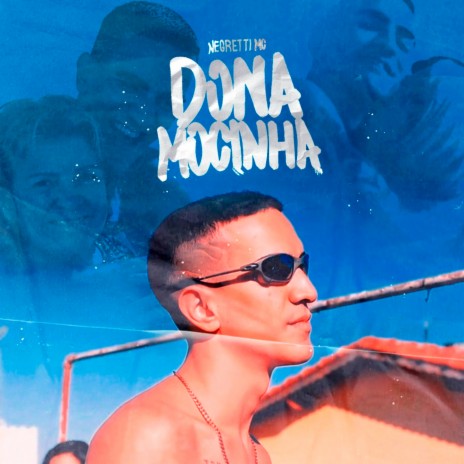 Dona Mocinha ft. Negretti MC | Boomplay Music