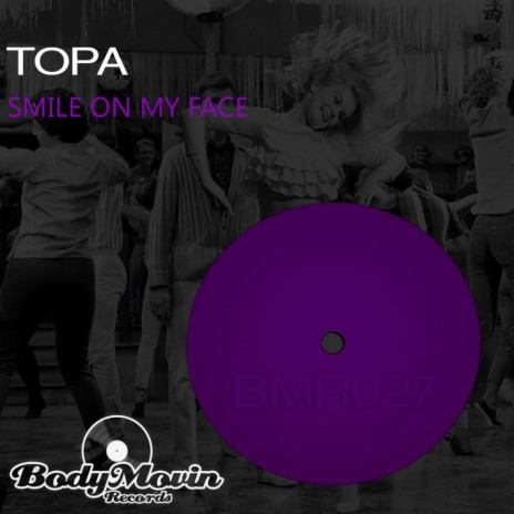 Smile On My Face (Original Mix)