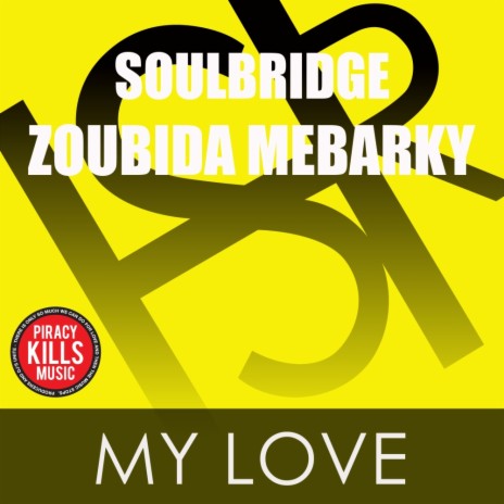 My Love (2015 Summer Mix) ft. Zoubida Mebarki
