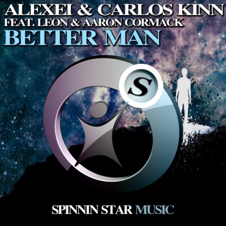 Better Man (Alex Xela & Eddy Nick Remix) ft. Carlos Kinn, Leon & Aaron Cormack | Boomplay Music
