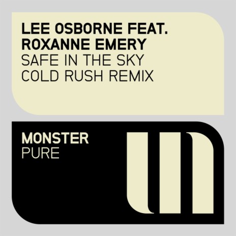 Safe In The Sky (Cold Rush Remix) ft. Roxanne Emery