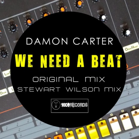 We Need A Beat (Stewart Wilson Remix)