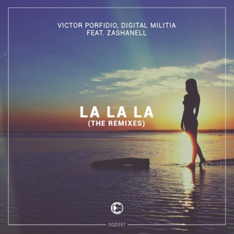 La La La (OLYK ft. Digital Militia & Zashanell | Boomplay Music