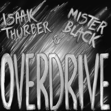 Overdrive (Original Mix) ft. Mister Black