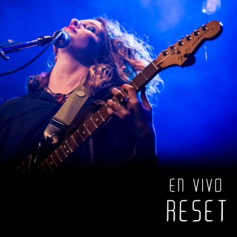 Reset (En vivo) | Boomplay Music