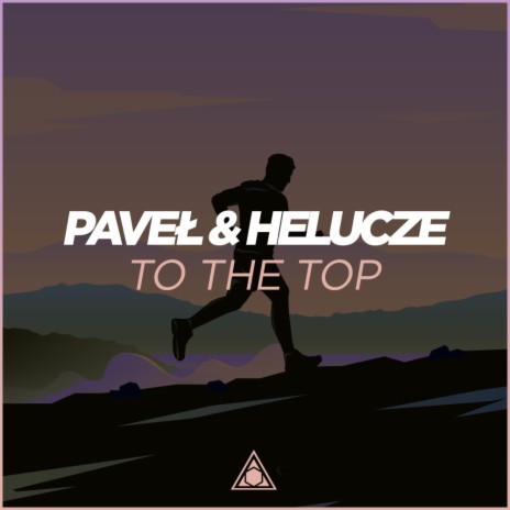 To The Top (Instrumental Mix) ft. Helucze