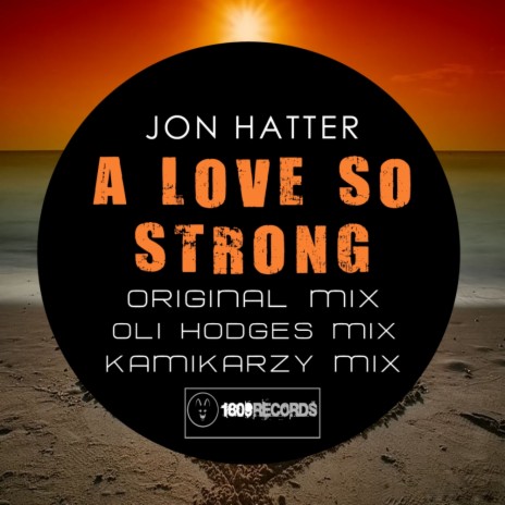 A Love So Strong (Original Mix)
