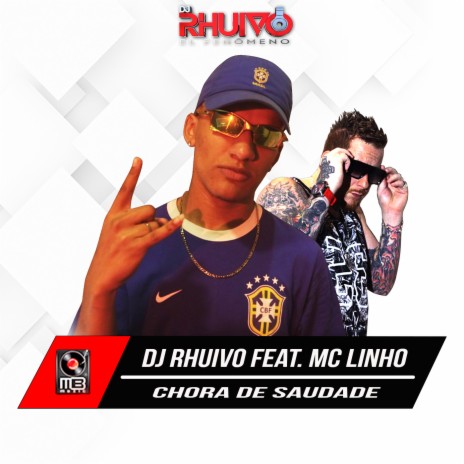 Chora de Saudade ft. Mc Linho | Boomplay Music