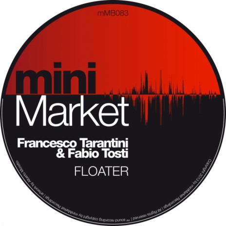 Floater (Original Mix) ft. Fabio Tosti | Boomplay Music