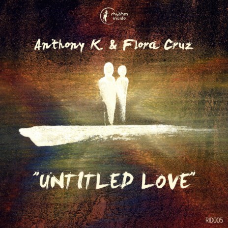 Untitled Love (Dub Mix) ft. Flora Cruz | Boomplay Music