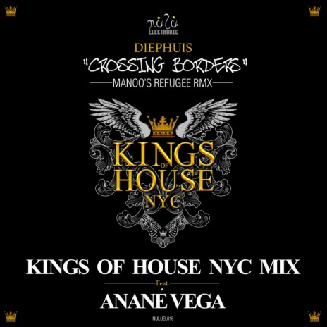 Crossing Borders (Kings Of House NYC Mix) | Boomplay Music