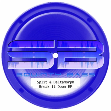 Break It Down (Original Mix) ft. Deltamorph