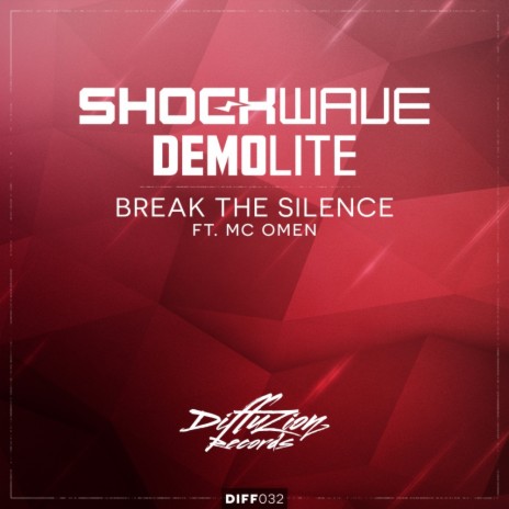 Break The Silence (Original Mix) ft. Demolite & Mc Omen