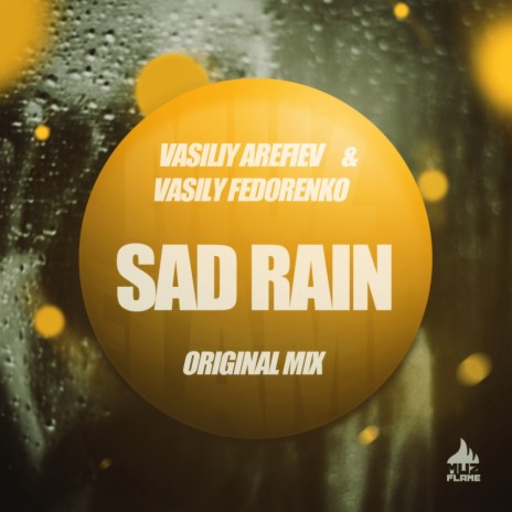Sad Rain (Original Mix) ft. Vasily Fedorenko | Boomplay Music