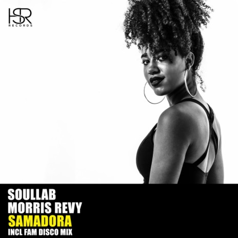 Samadora (FAM Disco Deep Mix) ft. Morris Revy | Boomplay Music