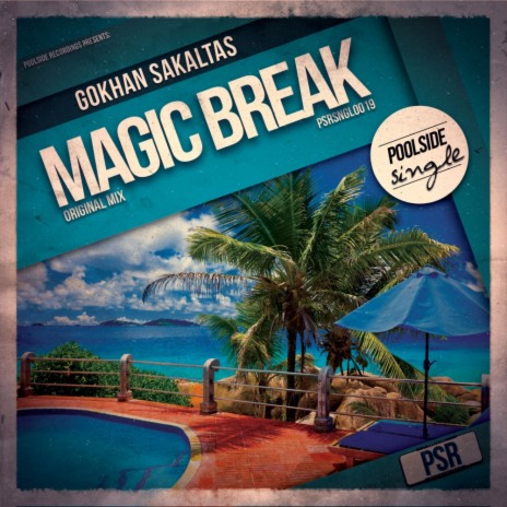 Magic Break (Original Mix) | Boomplay Music