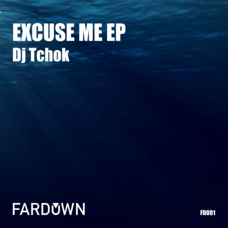 Excuse Me (Original Mix) | Boomplay Music