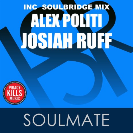 Soulmate (Soulbridge Mix) ft. Josiah Ruff | Boomplay Music