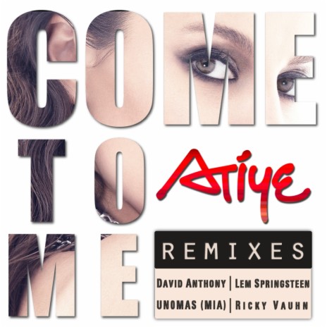 Come To Me Remixes (UnoMas (MIA) Remix) | Boomplay Music