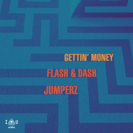 Gettin' Money (Original Mix) ft. Jumperz