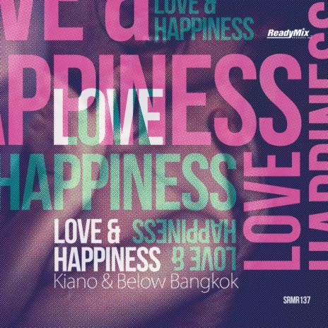 Love & Happiness (Pano Manara Remix) ft. Below Bangkok