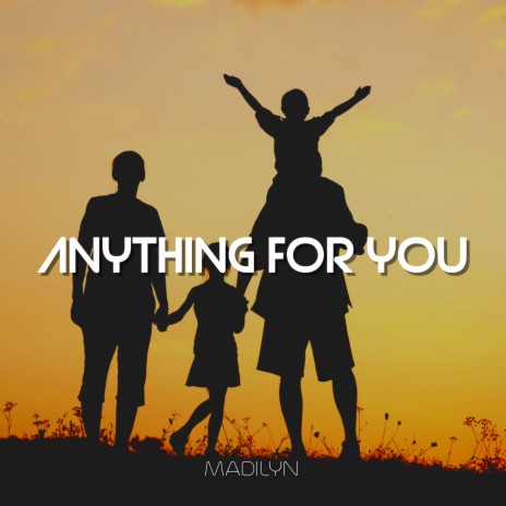 Anything for You | Boomplay Music