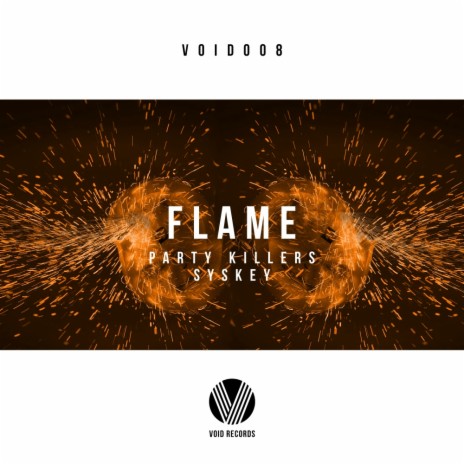 Flame (Original Mix) ft. Syskey | Boomplay Music