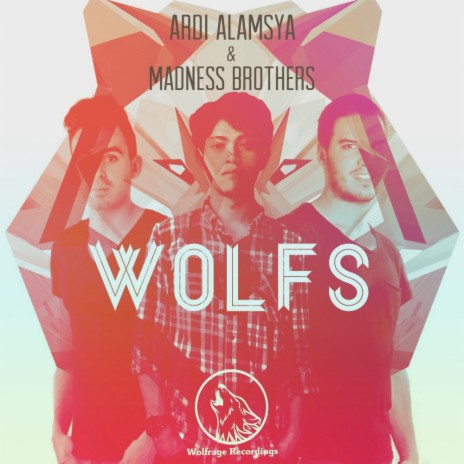 Wolfs (Original Mix) ft. MadnessBrothers | Boomplay Music