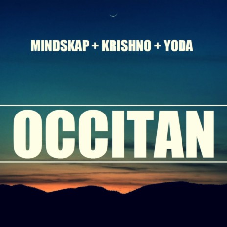 Occitan (Original Mix) ft. Krishno & Yoda