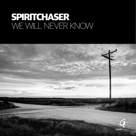 We Will Never Know (Radio Edit)