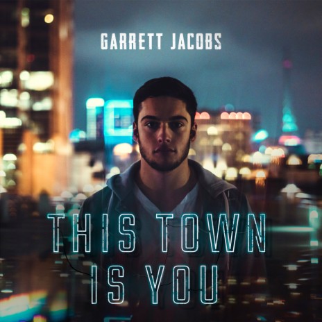 This Town Is You | Boomplay Music