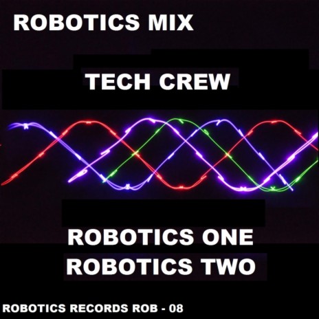 Robotics Two (Original Mix) | Boomplay Music