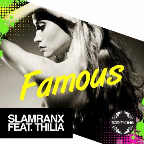 Famous (Radio Edit) ft. Thilia | Boomplay Music