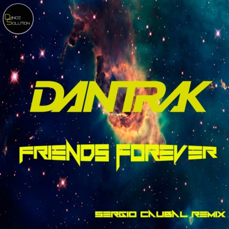 Friends Forever (Sergio Caubal Remix) | Boomplay Music