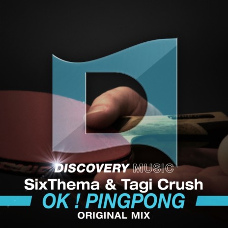 OK! PingPong (Original Mix) ft. Tagi Crush | Boomplay Music