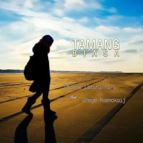 Tamang Biasa ft. Ghege Roemokoij | Boomplay Music