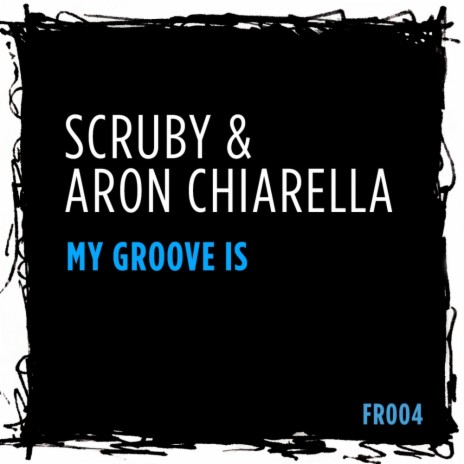 My Groove Is (Kovaxx Remix) ft. Aron Chiarella