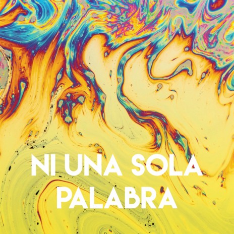 Ni Una Sola Palabra | Boomplay Music