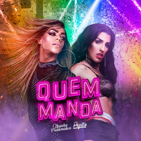 Quem Manda ft. Pepita | Boomplay Music