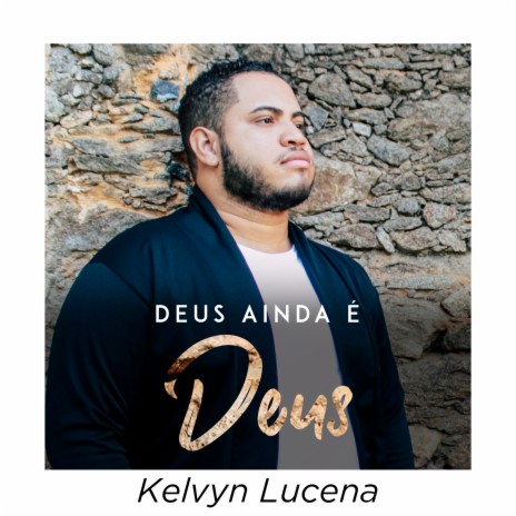 Deus Ainda É Deus | Boomplay Music