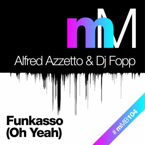 Funkasso (Oh Yeah) (DJ Fopp Remix) ft. DJ Fopp | Boomplay Music