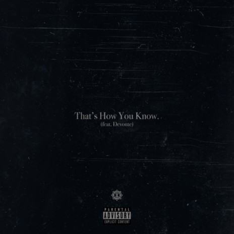 That's How You Know (Original Mix) ft. Devonte [US]